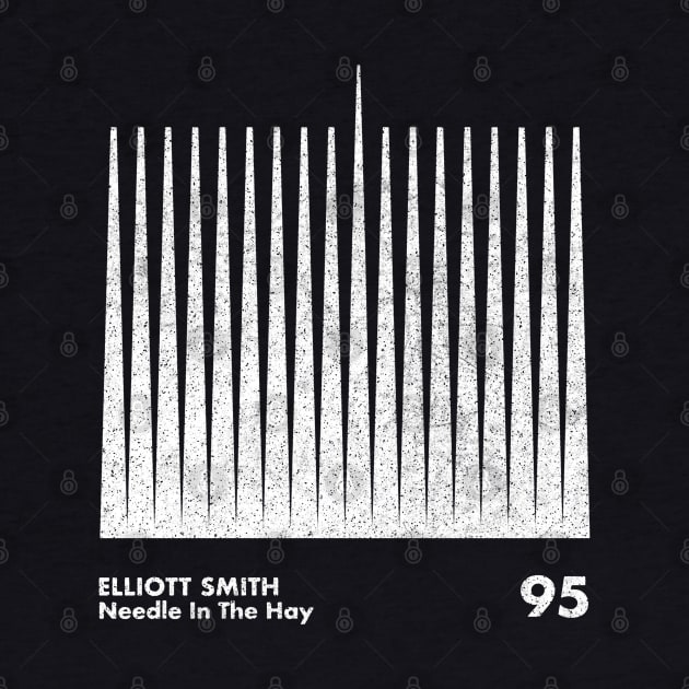 Needle In The Hay / Elliott Smith / Minimal Graphic Design Artwork by saudade